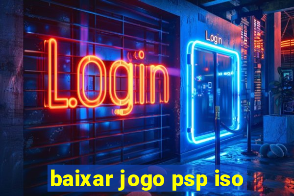 baixar jogo psp iso